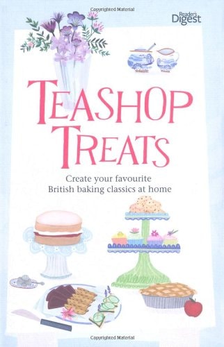 Teashop Treats Create Your Favourite British Baking Classics at Home (Shelfworn)o by Anne Smith | Readers Digest | Becky Alexander