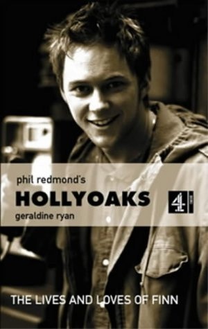 The Lives and Loves of Finn (Phil Redmond's Hollyoaks) (Shelfworn) by Geraldine Ryan