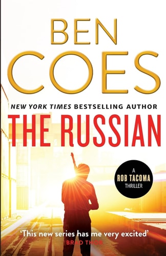 The Russian (Rob Tacoma Thrillers) by Ben Coes