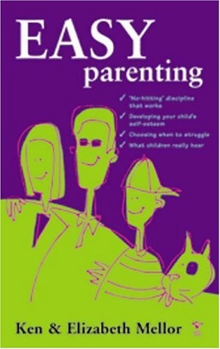 Easy Parenting (shelfworn) by Ken Mellor | Elizabeth Mellor