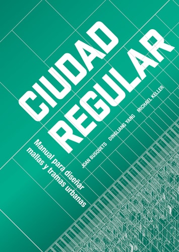 Urban Grids: Handbook on Regular City Design (Spanish Edition) (Shelfworn) by Joan Busquets