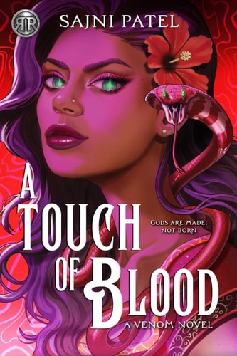 Rick Riordan Presents: a Touch of Blood by Sajni Patel
