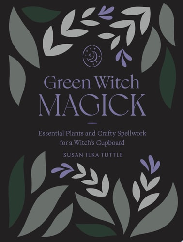 (TXS) Green Witch Magick by Tuttle, Susan Ilka