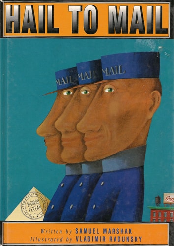 Hail to Mail by Samuil Marshak | Vladimir Radunsky