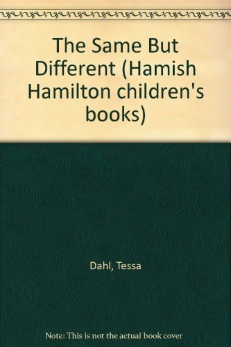 Das Gleiche, aber anders (Hamish Hamilton Kinderbücher) (abgenutzt) von Tessa Dahl