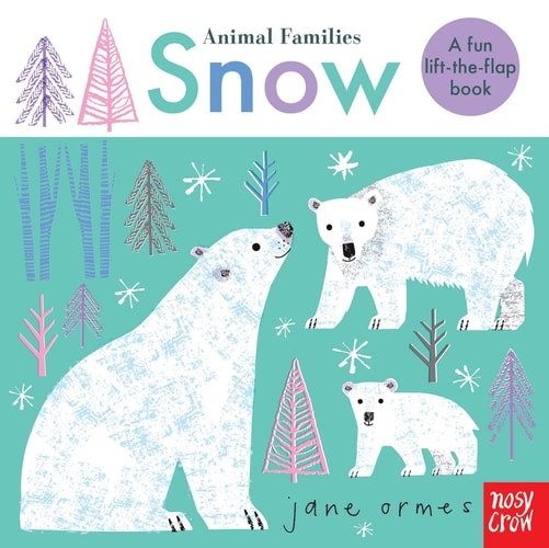Animal Families: Snow by Jane Ormes