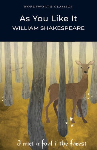 Wordsworth Classics: As You Like It by William Shakespeare