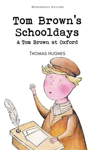 Wordsworth Children's Classics: Tom Brown's Schooldays by Thomas Hughes