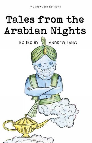 Wordsworth Children's Classics: Tales from the Arabian Nights by Lang Andrew