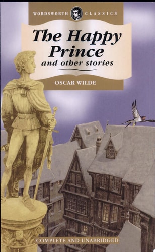 Wordsworth Children's Classics: The Happy Prince & Other Stories by Oscar Wilde