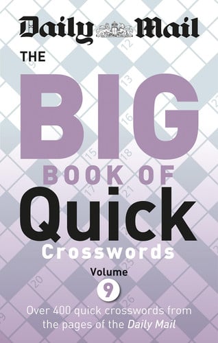 Daily Mail Big Book of Quick Crosswords 9 (shelf worn) by Daily Mail
