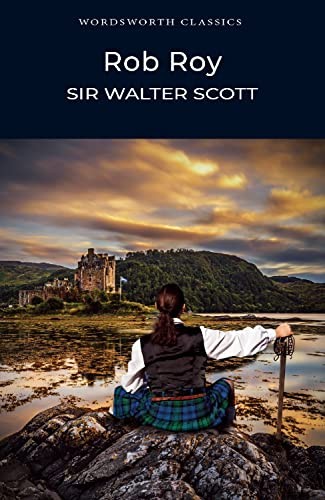 Wordsworth Classics: Rob Roy by Walter, Sr. Scott