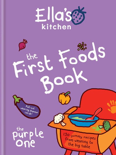 Ella's Kitchen: the First Foods Book Brand New, Fully Revised and Updated (the Purple One) by Ellas Kitchen | EllaS Kitchen