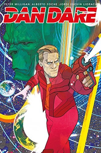 Dan Dare: He Who Dares Wins by Peter Milligan & Alberto Foche