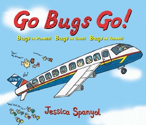 Go Bugs Go! von Jessica Spanyol