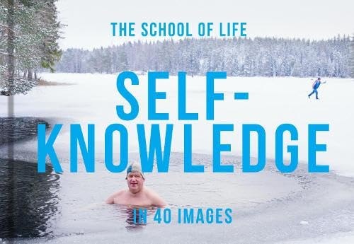 Self-Knowledge in 40 Images: The Art of Self-Understanding by -
