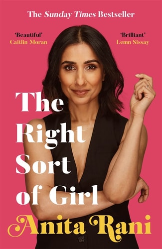 The Right Sort of Girl by Anita Rani