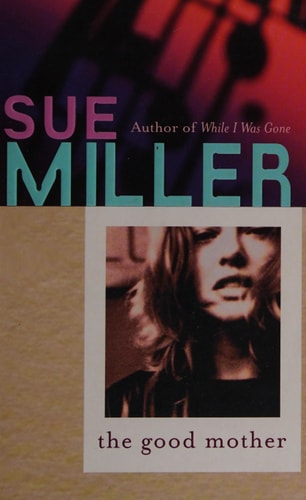 Gute Mutter von Sue Miller