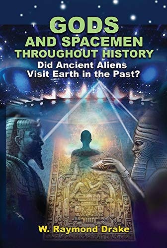 Gods and Spacemen Throughout History (shelf-worn) by W. Raymond Drake