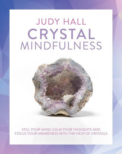 (TXS) Crystal Mindfulness by  Judy Hall