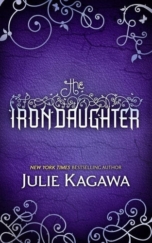 The Iron Daughter by Julie Kagawa