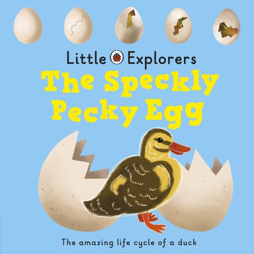 The Speckly, Pecky Egg: Ladybird Little Explorers by Judith Nicholls