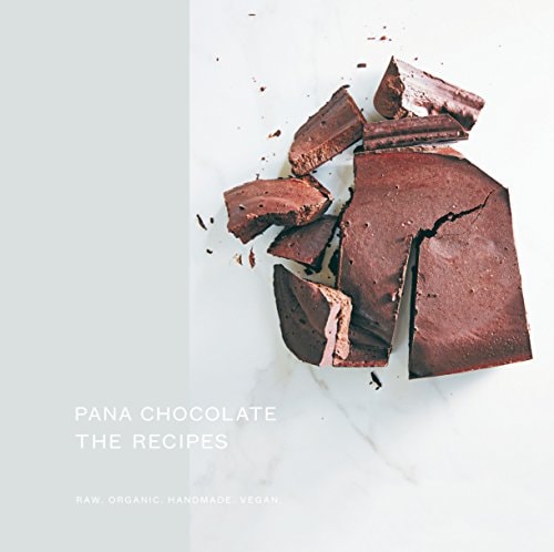 Pana Chocolate, The Recipes: Raw. Organic. Handmade. Vegan. by Pana Barbounis