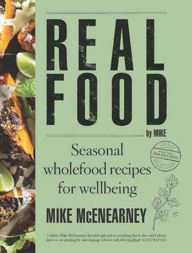 Real Food: Seasonal Wholefood Recipes for Wellbeing (shelf worn) by Mike McEnearney