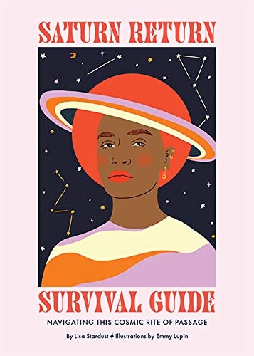 Saturn Return Survival Guide von Stardust, Lisa (TXS)