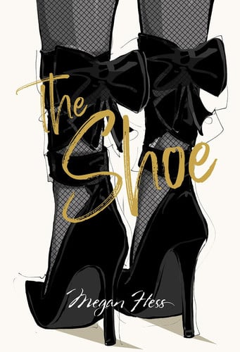The Shoe by Hess, Megan