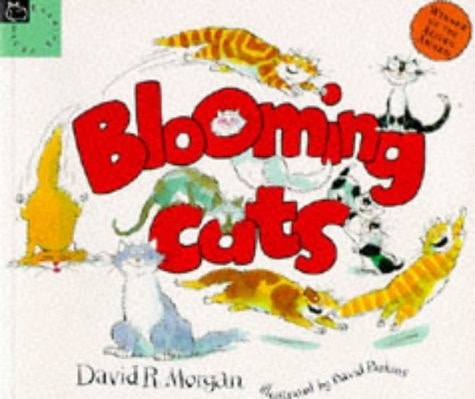 Blooming Cats (shelfworn) by David R. Morgan