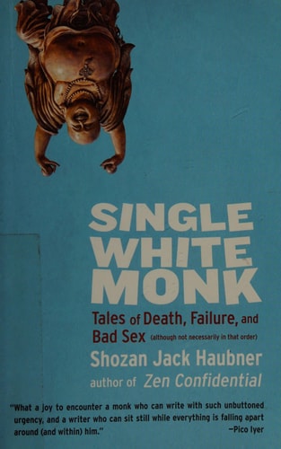 Single White Monk von Shozan Jack Haubner (TXS)