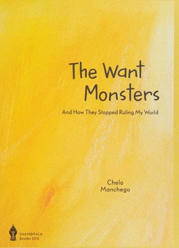 (TXS) The Want Monsters: And How They Stopped Ruling My World by  Chelo Manchego