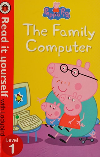 Peppa Pig: The Family Computer - Read It Yourself with Ladybird(Shelfworn) by Ladybird