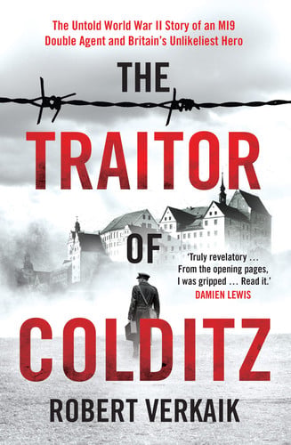 The traitor of Colditz by Verkaik, Robert