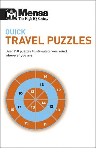 Quick Travel Puzzles Over 150 Puzzles to Stimulate Your Mind-- Wherever You Are by Mensa