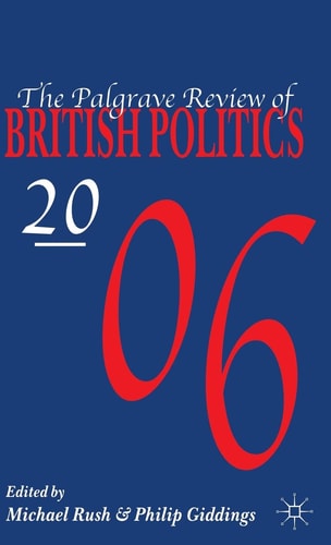 The Palgrave Review of British Politics 2006 (shelfworn) by Philip Giddings | Michael Rush
