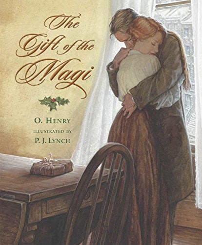 The Gift of the Magi (Holiday Classics Illustrated by P.j. Lynch) by O. Henry