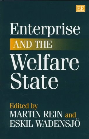 Enterprise and the Welfare State (Shelfworn) by Martin Rein | Eskil Wadensjo