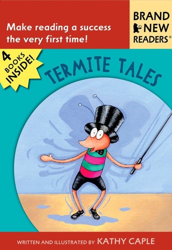 Termite Tales: Brand New Readers by Kathy Caple
