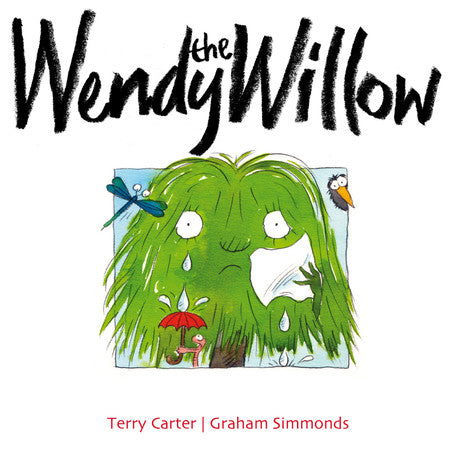 Wendy the Willow by Carter, Terry (Illustrator) | Simmonds, Graham