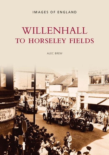 Willenhall nach Horseley Fields (Bilder von England) von Brew