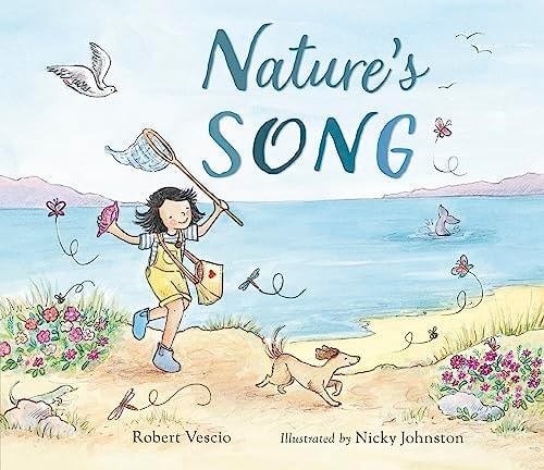 Nature's Song by Robert Vescio & Nicky Johnston