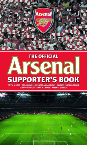 Official Arsenal Supporter's Book by Chas Newkey-Burden