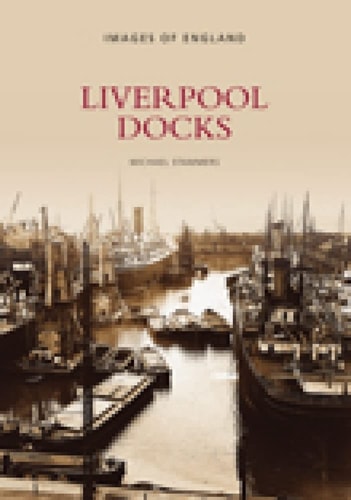 Liverpool Docks (Images of England) (slight shelf wear) by Michael Stammers