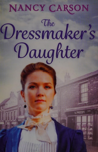 The Dressmaker's Daughter by Nancy Carson