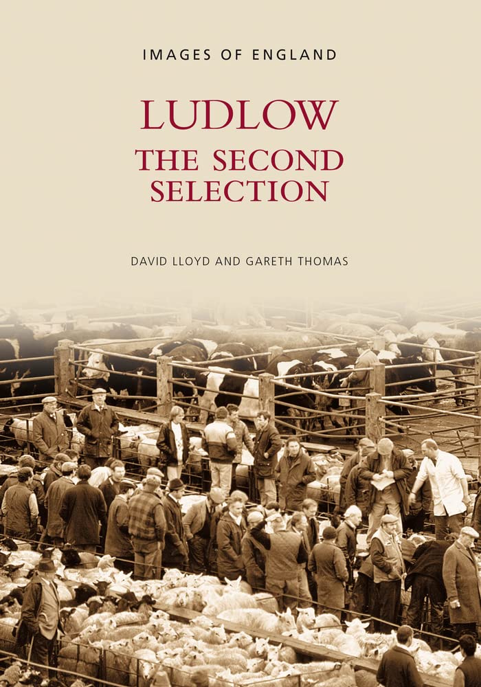 Ludlow: Die zweite Auswahl (Bilder von England) von Lloyd