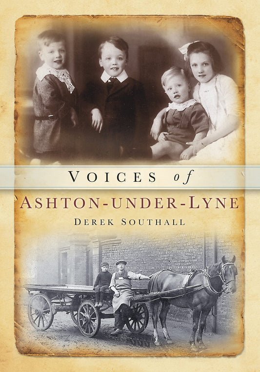 Voices of Ashton Under Lyne by Southall