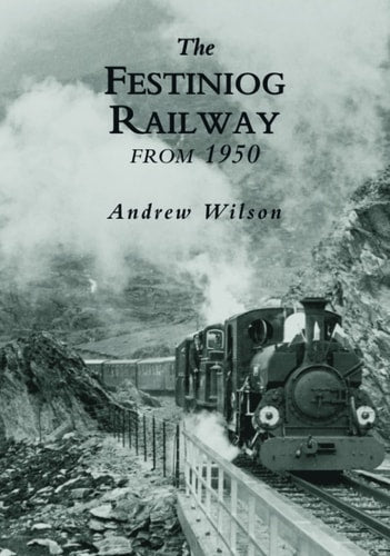 Festiniog Railway: Ab 1950 von Wilson