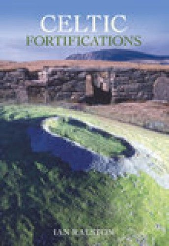 Celtic Fortifications by Ralston